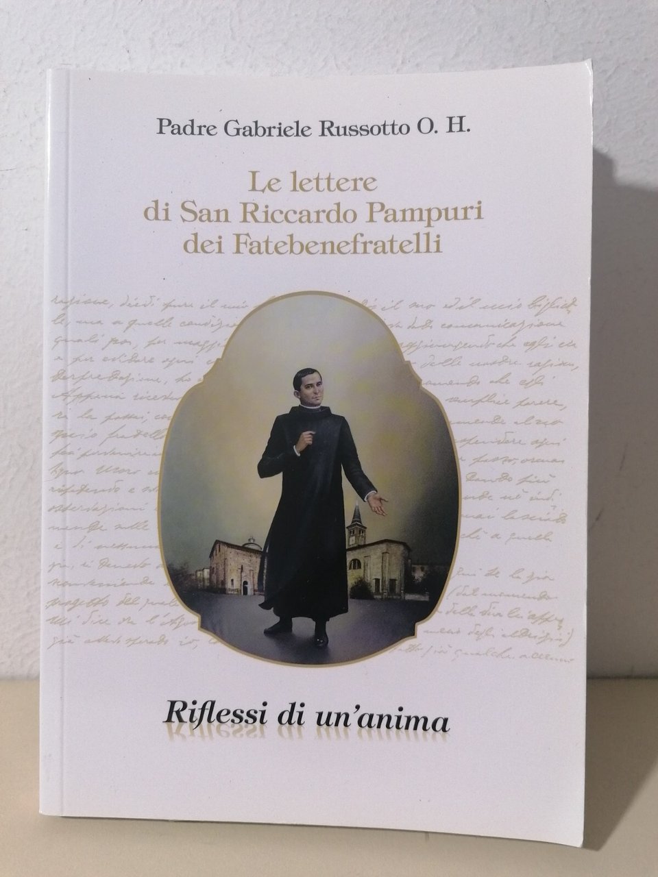 Le Lettere Di San Riccardo Pampuri Dei Fatebenefratelli Libro Russotto …