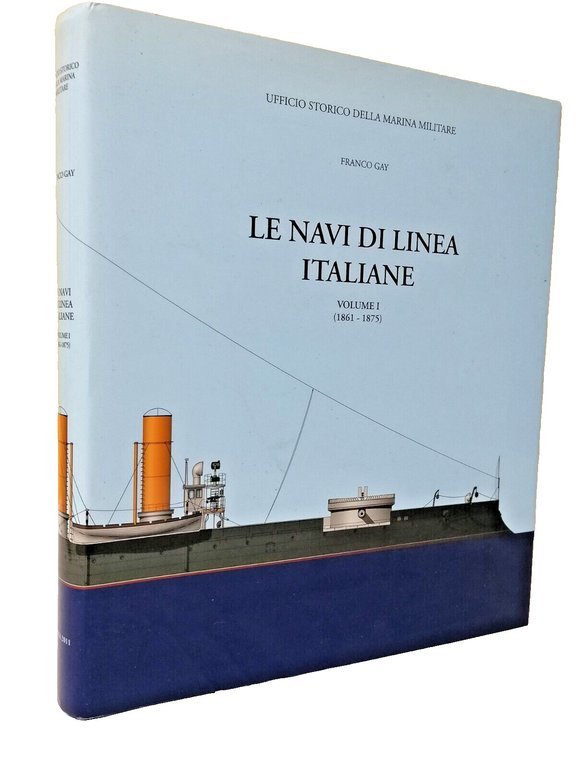 Le Navi di Linea Italiane Volume 1 (1861-1875) Libro Franco …