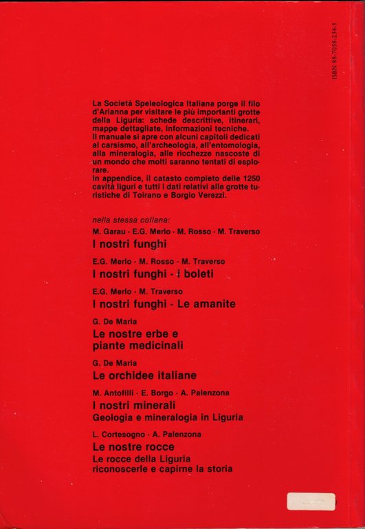 Le nostre grotte. Guida speleologica ligure