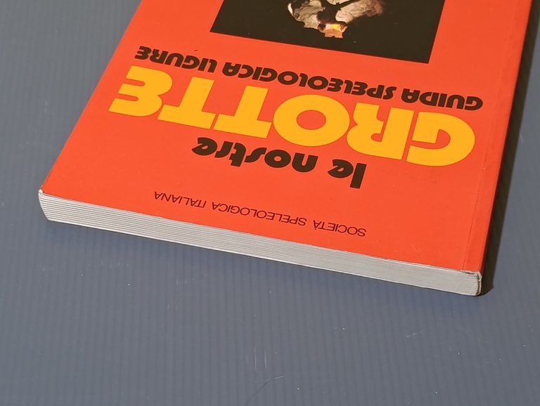 Le nostre grotte. Guida speleologica ligure