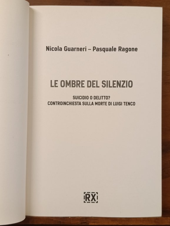 Le ombre del silenzio. Suicidio o delitto? Controinchiesta sulla morte … | Immagine Gallery 2