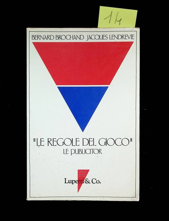 Le Regole Del Gioco Le Publicitor Libro Brochand Lendrevie Lupetti …