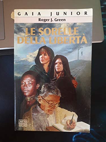 Le sorelle della libertà - Roger J. Green | Immagine principale