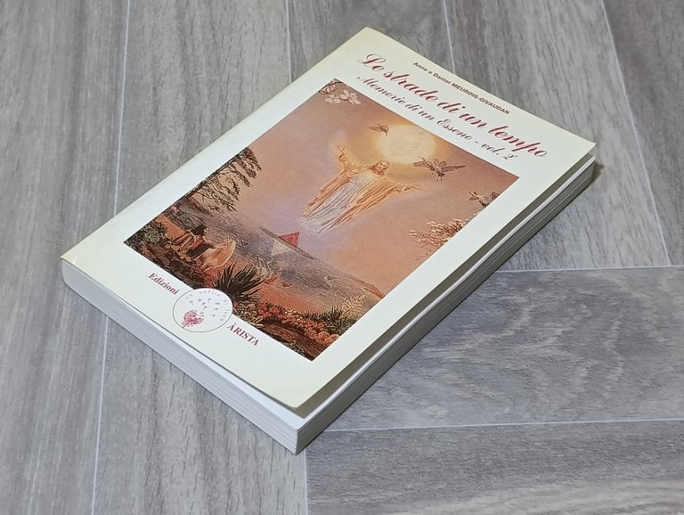 Le strade di un tempo. Memorie di un Esseno - …