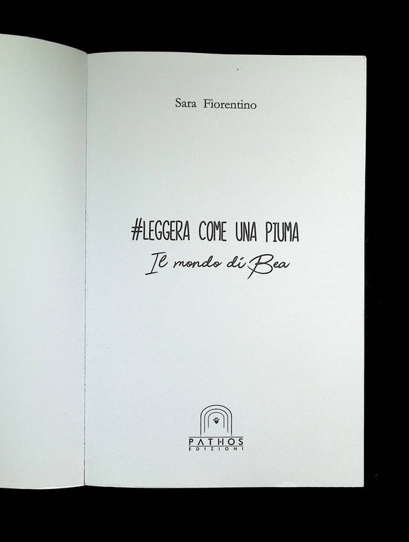 Leggera come una piuma. Il mondo di Bea