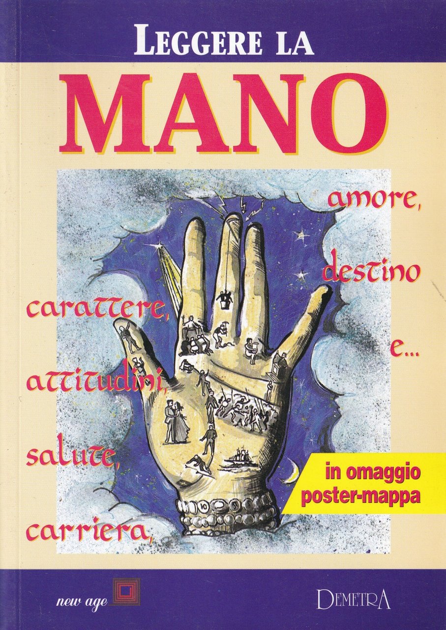 Leggere la mano : carattere, attitudini, salute, carriera, amore, destino … | Immagine principale