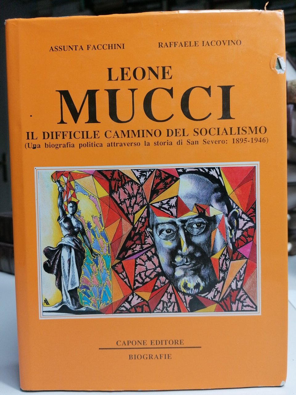 Leone Mucci Il Difficile Cammino Del Socialismo Libro Facchini Iacovino …