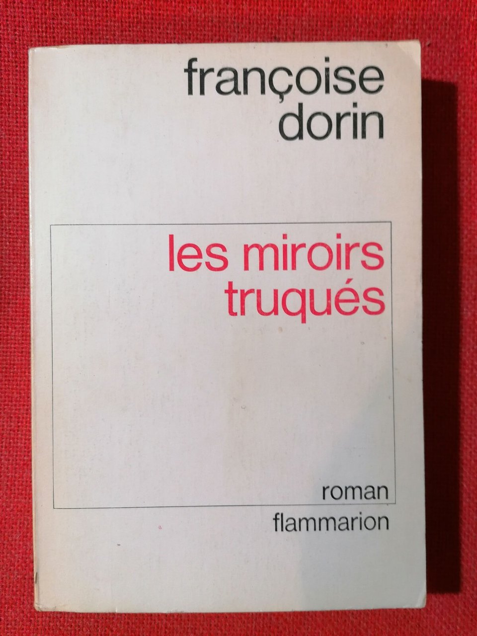 Les Miroirs Truques Libro Livre Françoise Dorin Flammarion 1982 lingua …