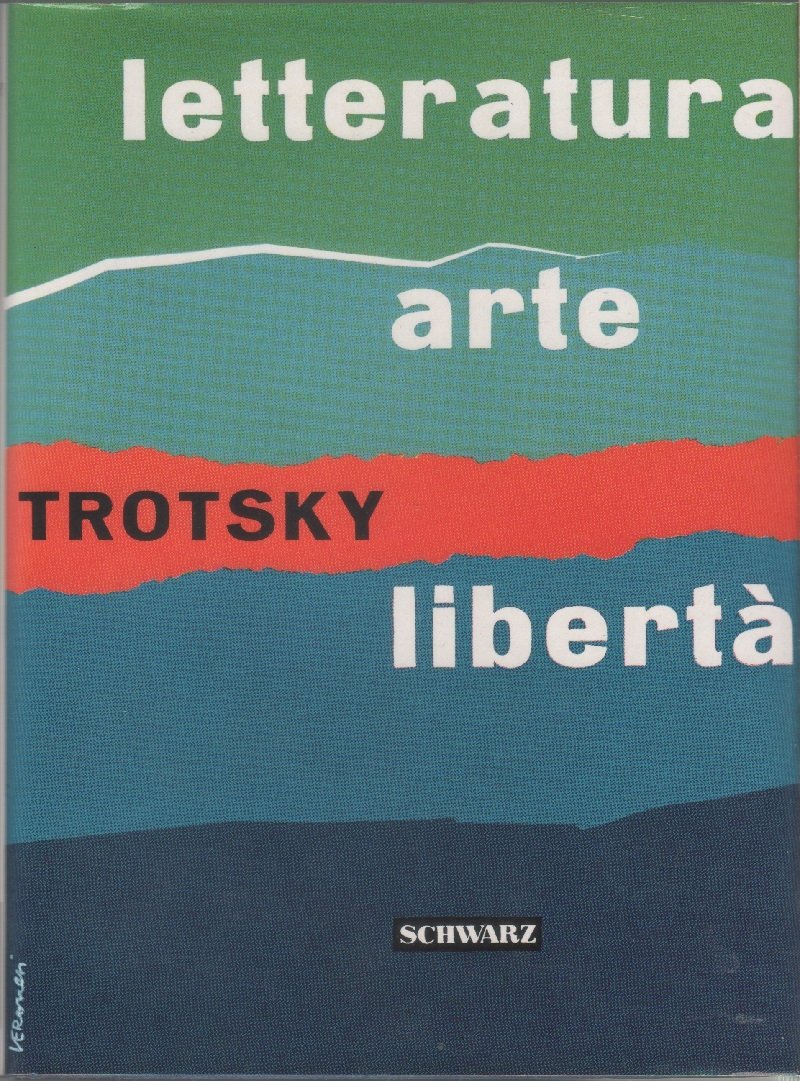 Letteratura arte libertà - Leone Trotsky | Immagine principale
