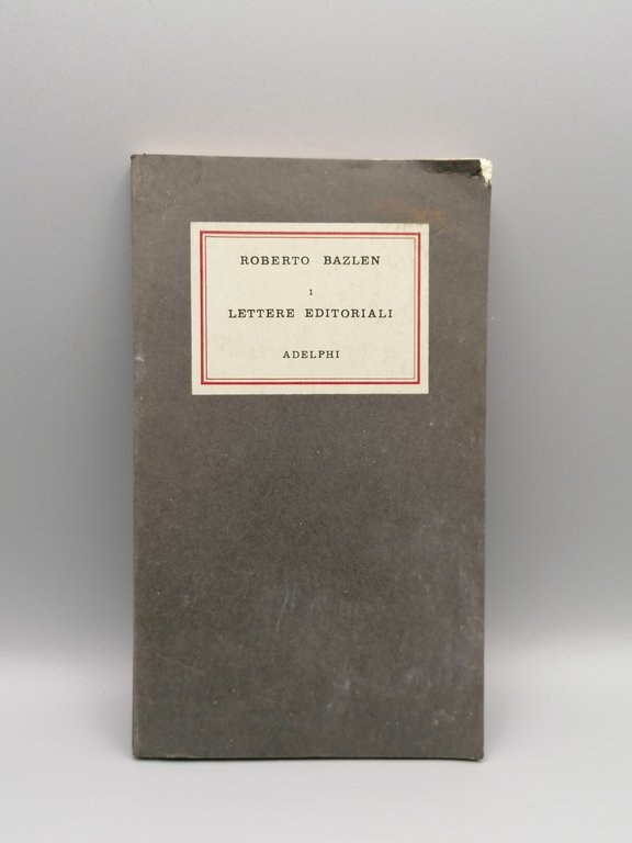 Lettere Editoriali - Libro Roberto Bazlen Adelphi 1968 Prima Edizione