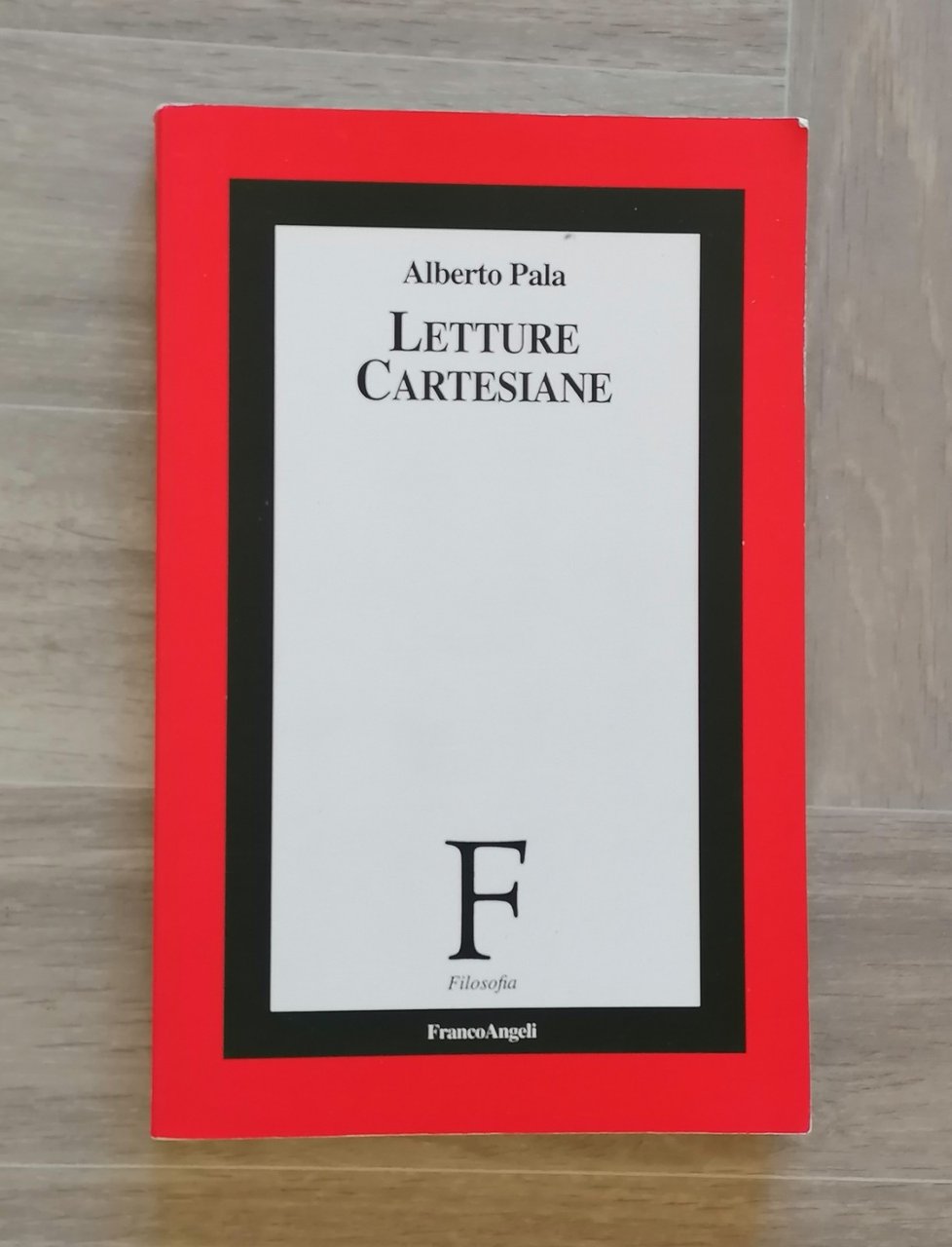 Letture Cartesiane - Alberto Pala, Libro Filosofia Franco Angeli 1997
