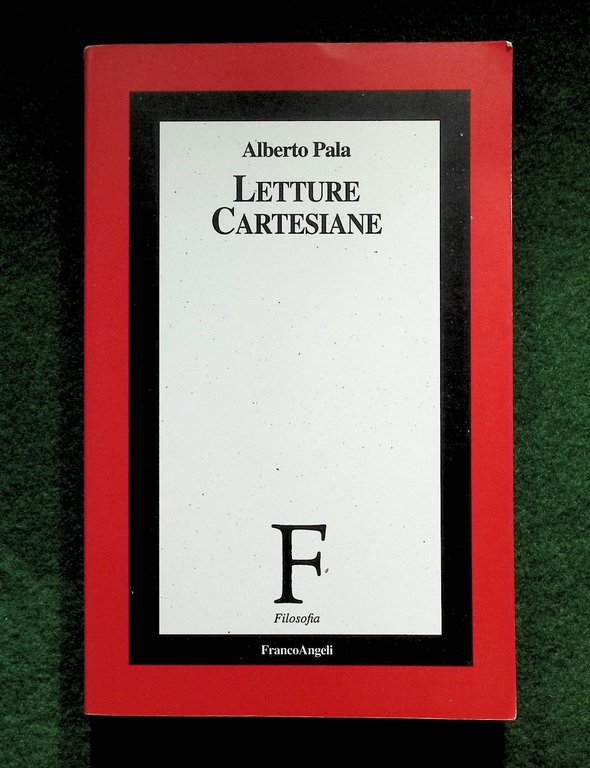 Letture Cartesiane - Alberto Pala, Libro Filosofia Franco Angeli 1997