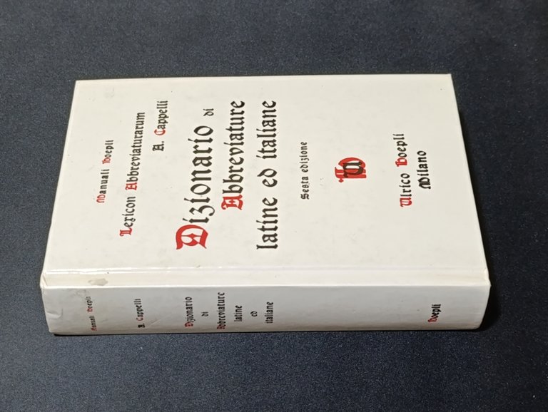 Lexicon abbreviaturarum : Dizionario di abbreviature latine ed italiane usate …
