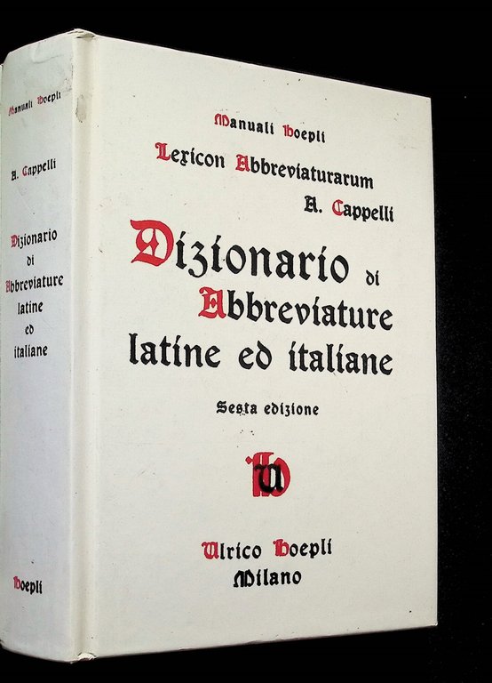 Lexicon abbreviaturarum : Dizionario di abbreviature latine ed italiane usate …