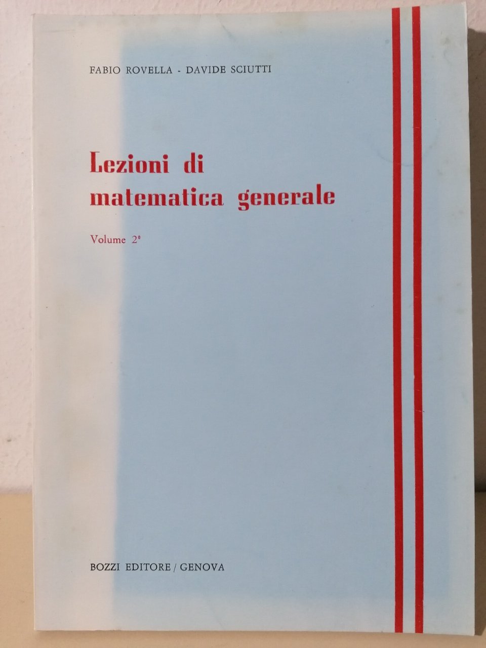 Lezioni di Matematica Generale Volume 2 Rovella Sciutti Bozzi 1988 …