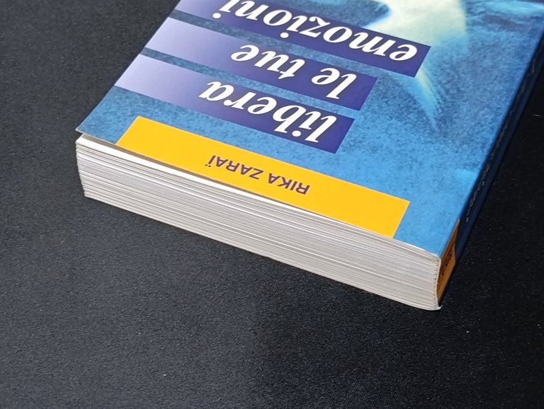 Libera le tue emozioni. Come raggiungere il benessere psicofisico attraverso …