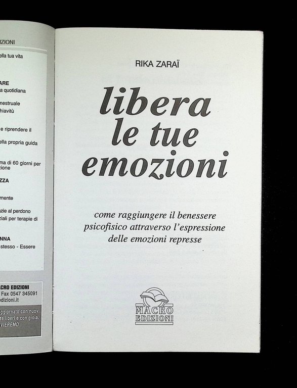 Libera le tue emozioni. Come raggiungere il benessere psicofisico attraverso …