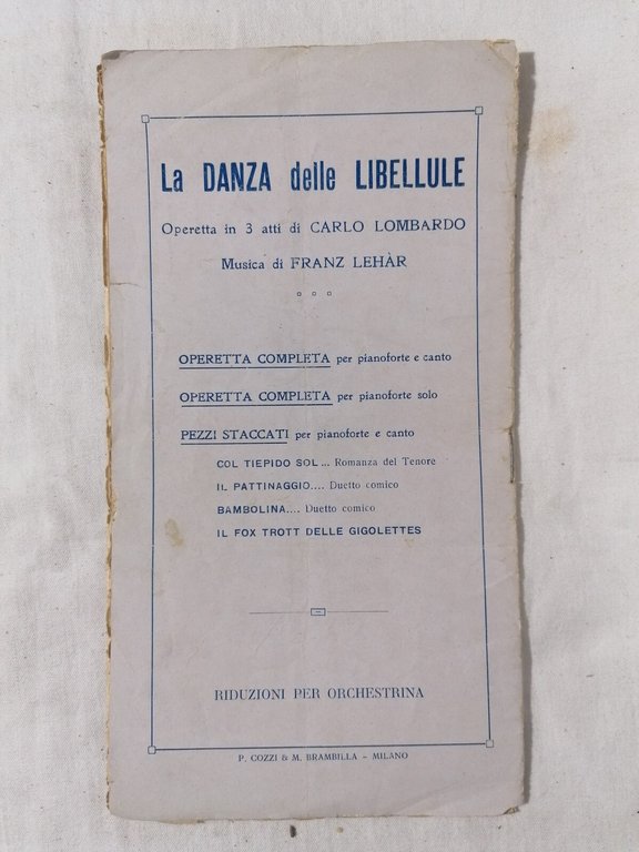 Libretto LA DANZA DELLE LIBELLULE Operetta in 3 atti Franz …