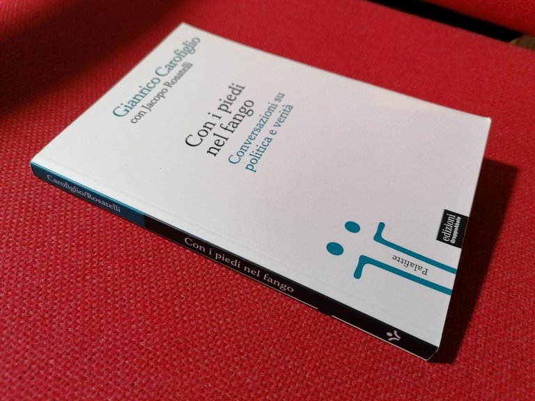 LIBRO Con i piedi nel fango conversazioni su politica e …