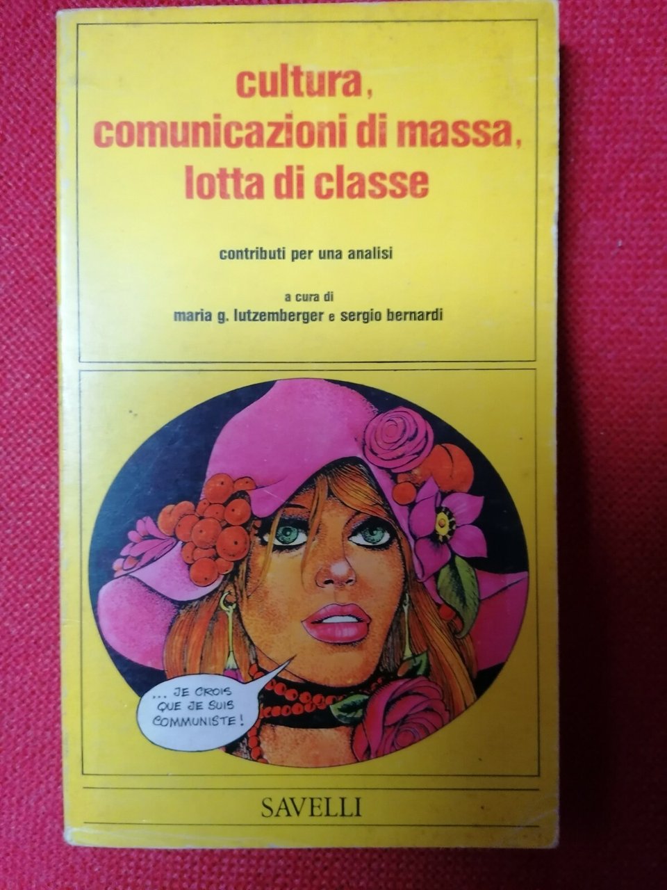 LIBRO Cultura, comunicazioni di massa, lotta di classe, Lutzemberger, Fo …
