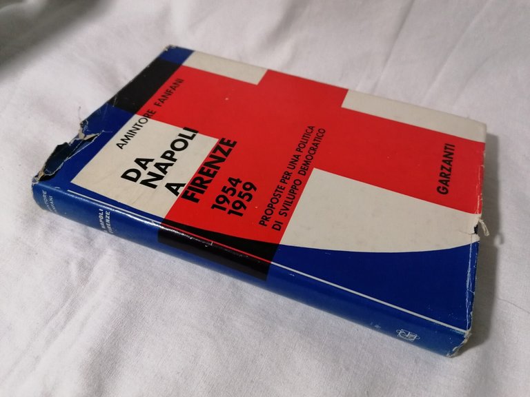 Libro DA NAPOLI A FIRENZE 1954 1959 Amintore Fanfani Garzanti …