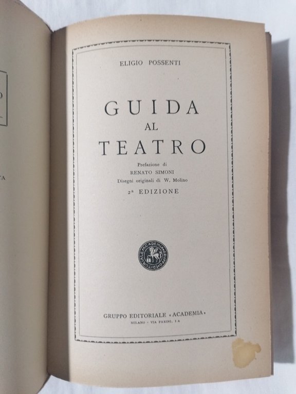 Libro Eligio Possenti GUIDA AL TEATRO Renato Simoni Molino Academia …