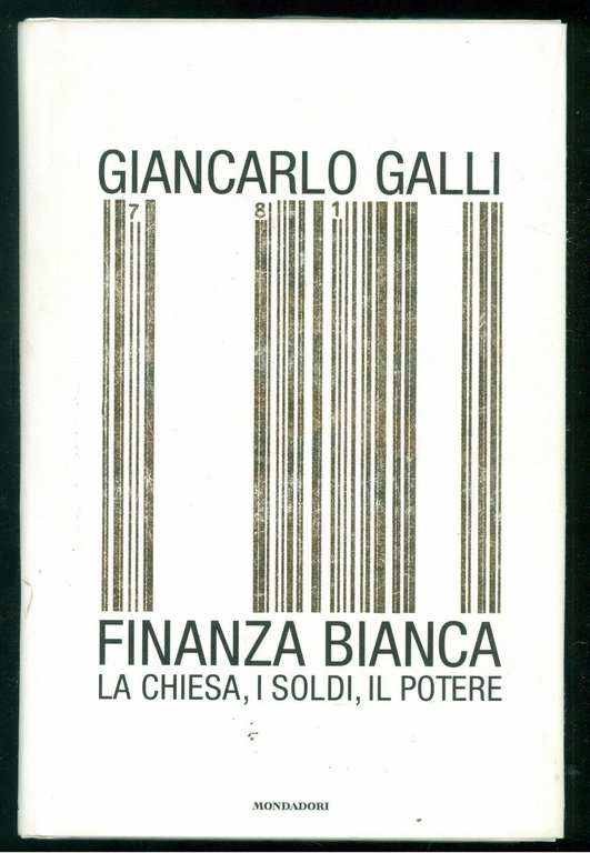 LIBRO Finanza bianca La Chiesa, i soldi, il potere Giancarlo …