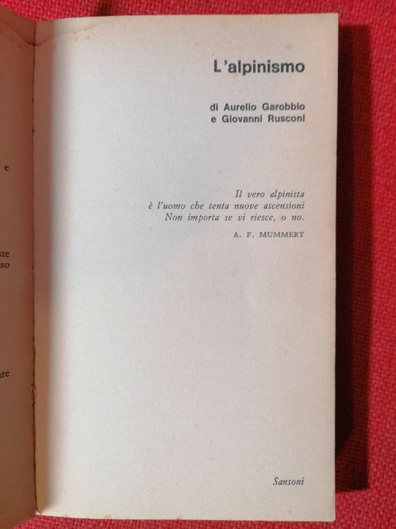 LIBRO GAROBBIO - RUSCONI - 1974 - L'ALPINISMO - ALPI …