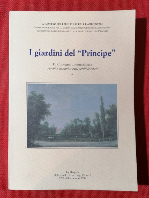 Libro I giardini del Principe, convegno parchi e giardini storici …