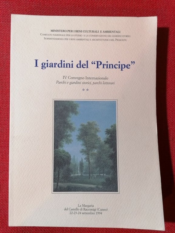 Libro I giardini del Principe, convegno parchi e giardini storici …