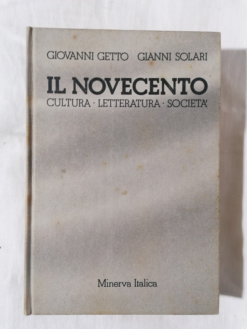 Libro IL NOVECENTO cultura letteratura società Getto Solari Minerva Italica