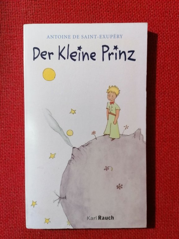 LIBRO KLEINE PRINZ (DER) - SAINT-EXUPERY ANTOINE DE - KARL …