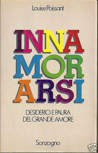 LIBRO L. POISSANT INNAMORARSI DESIDERIO E PAURA DEL GRANDE AMORE …