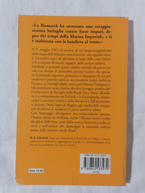 Libro LA FINE DELLA BISMARCK Schofield Mursia seconda guerra mondiale