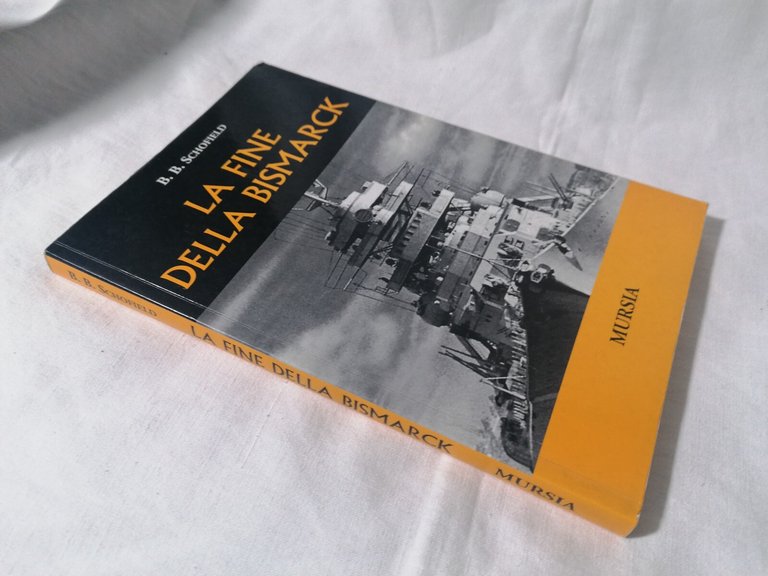 Libro LA FINE DELLA BISMARCK Schofield Mursia seconda guerra mondiale