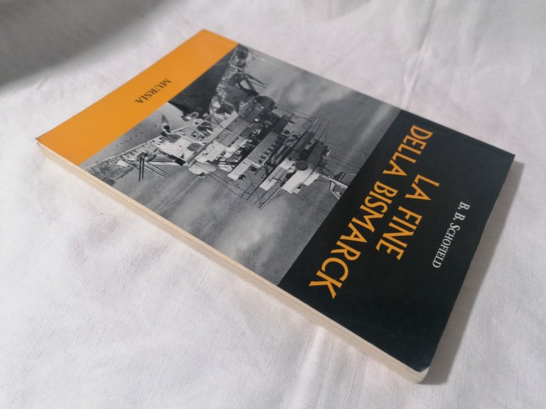 Libro LA FINE DELLA BISMARCK Schofield Mursia seconda guerra mondiale