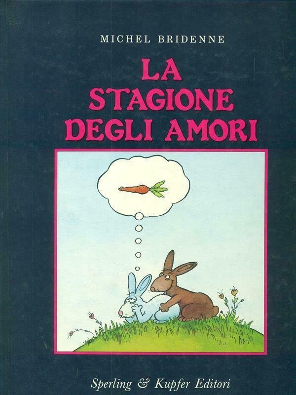 LIBRO LA STAGIONE DEGLI AMORI MICHEL BRIDENNE SPERLING &amp; KUPFER …