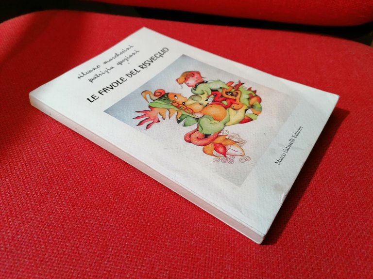 LIBRO Le favole del risveglio - Silvano Marchesini, Patrizia Speziani, …