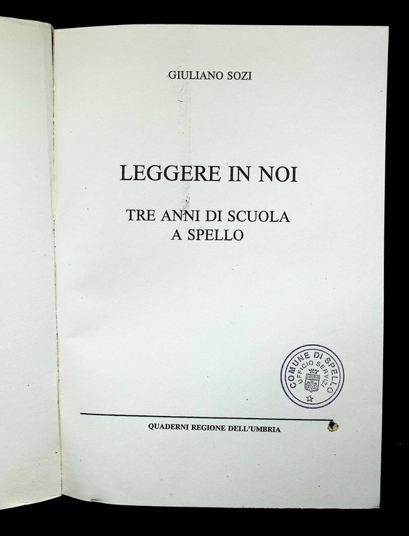 Libro Leggere in noi, Tre anni di scuola a Spello …