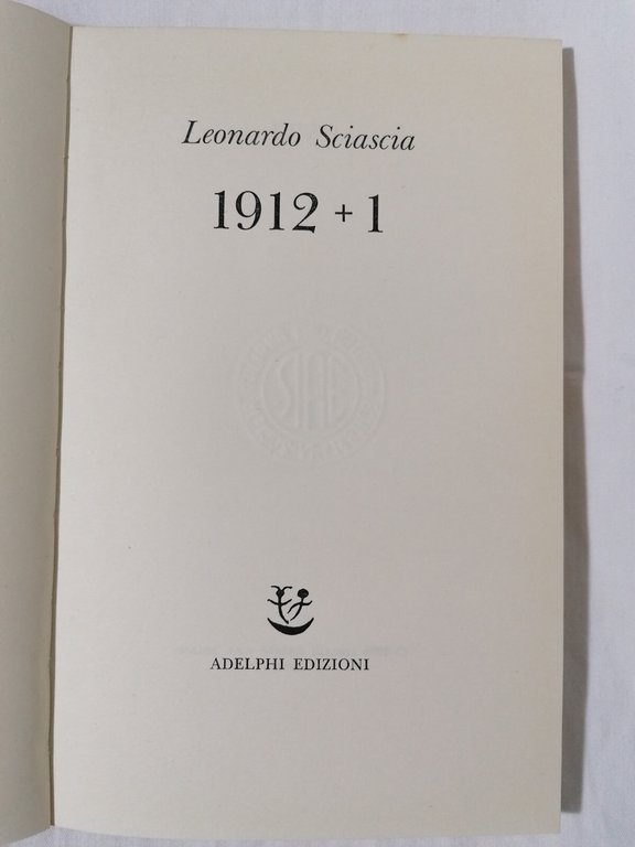 LIBRO Leonardo Sciascia 1912+1 Adelphi 1986 processo Tiepolo Polimanti
