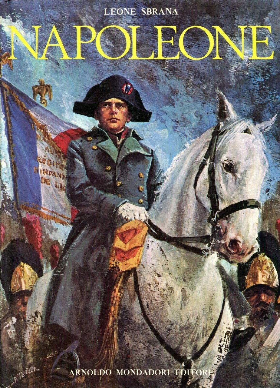 LIBRO Leone Sbrana - NAPOLEONE - Mondadori 1972 - Fagarazzi …