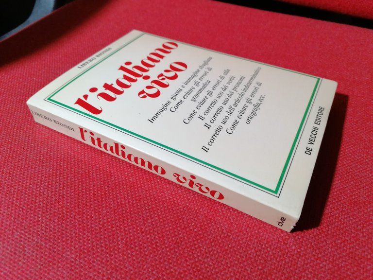 LIBRO Libero Biondi L'ITALIANO VIVO Come evitare errori di grammatica …