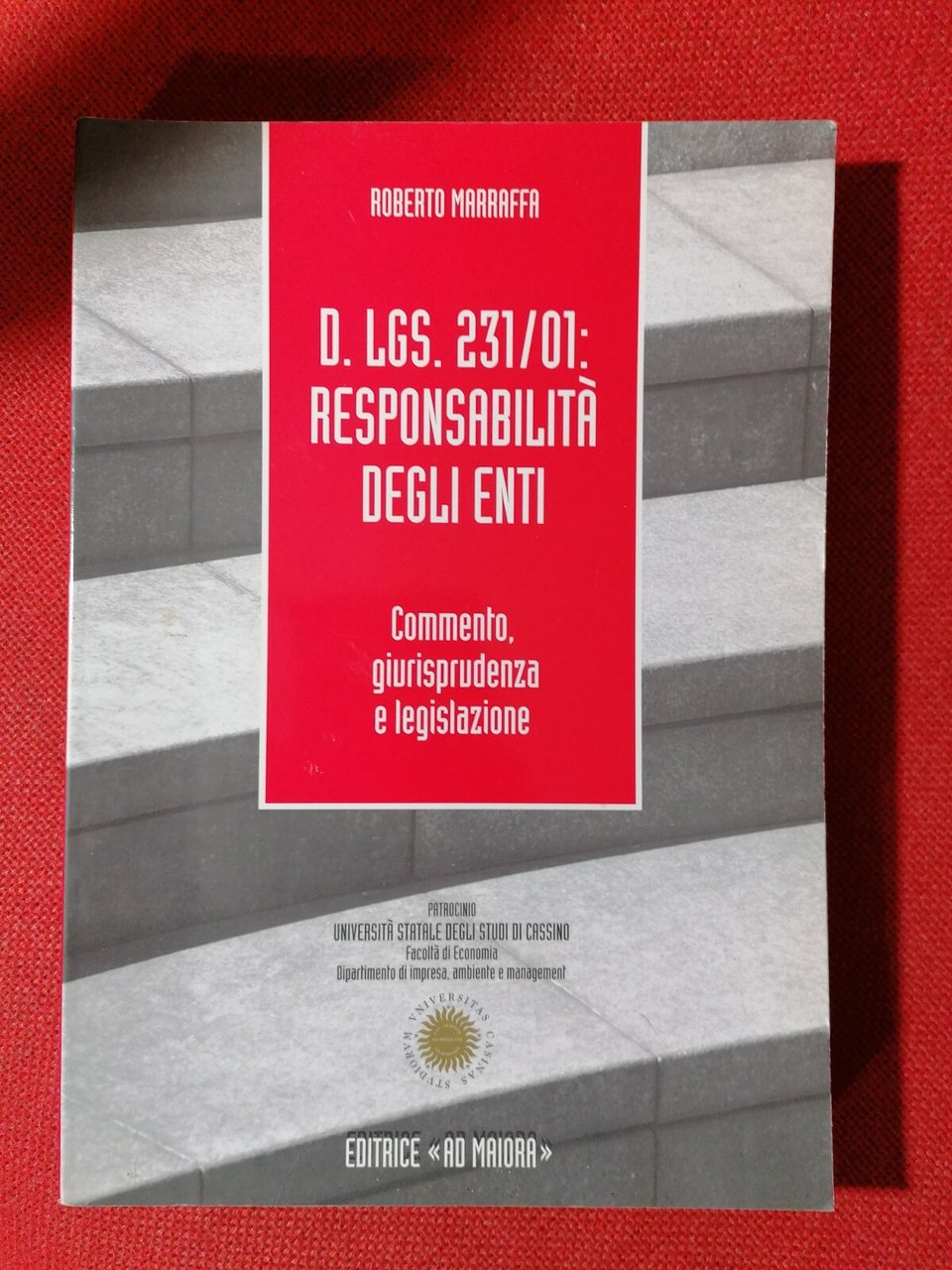 LIBRO MARRAFFA - D.LGS 231/01 RESPONSABILITà DEGLI ENTI - ED. …