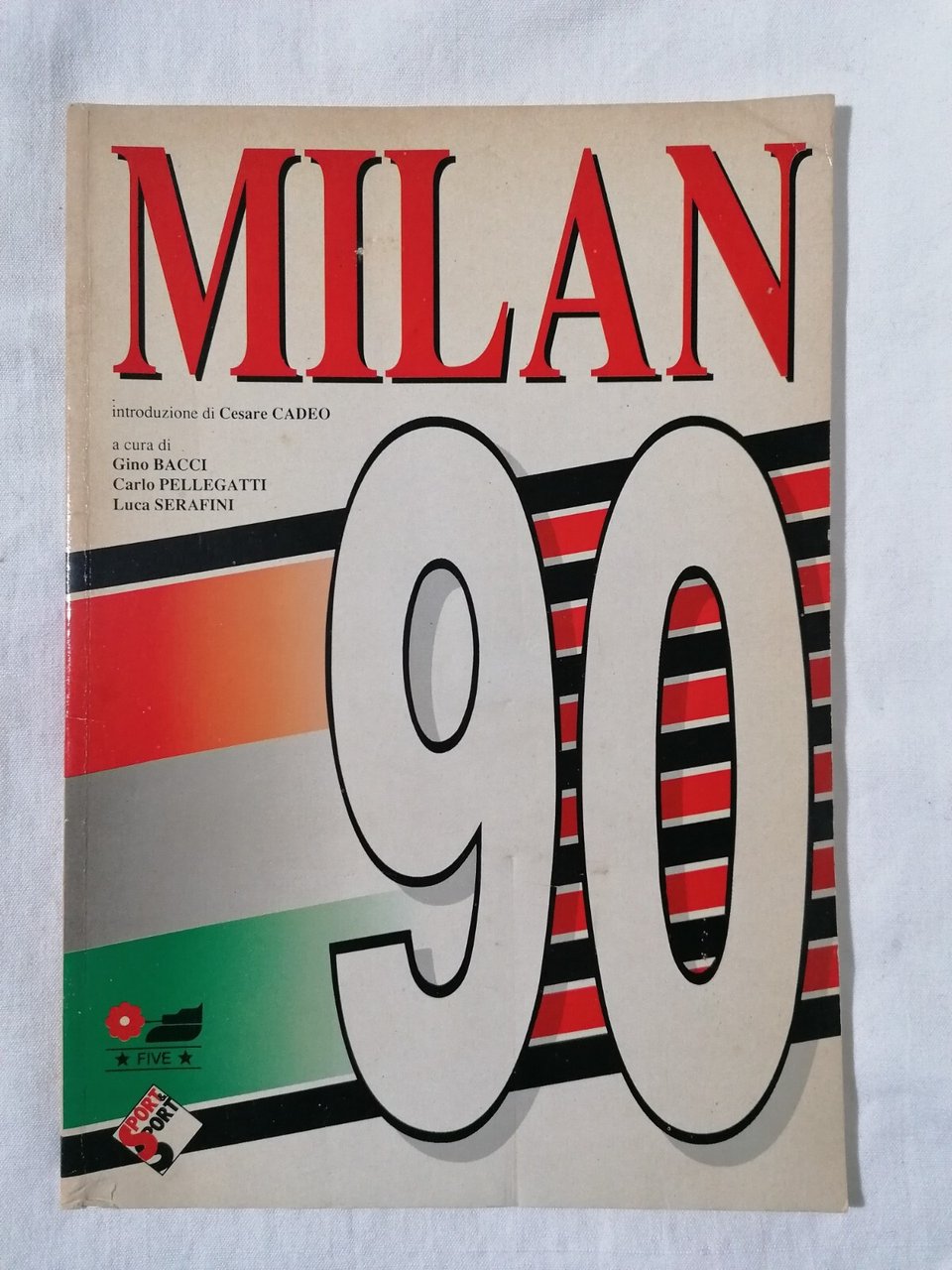 Libro MILAN 90 Pellegatti Bacci Serafini Cadeo Sport &amp; sport …