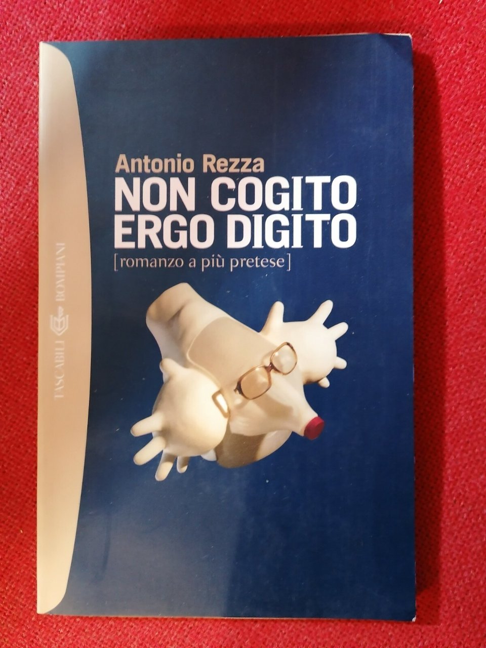 LIBRO Non cogito ergo digito. romanzo a più pretese. Antonio …