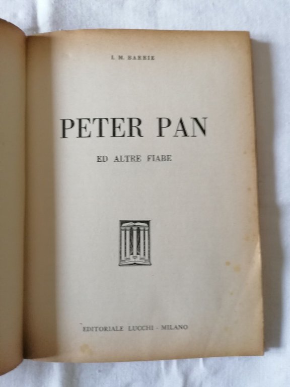 LIBRO Peter Pan ed Altre Fiabe di L. M. Barrie …
