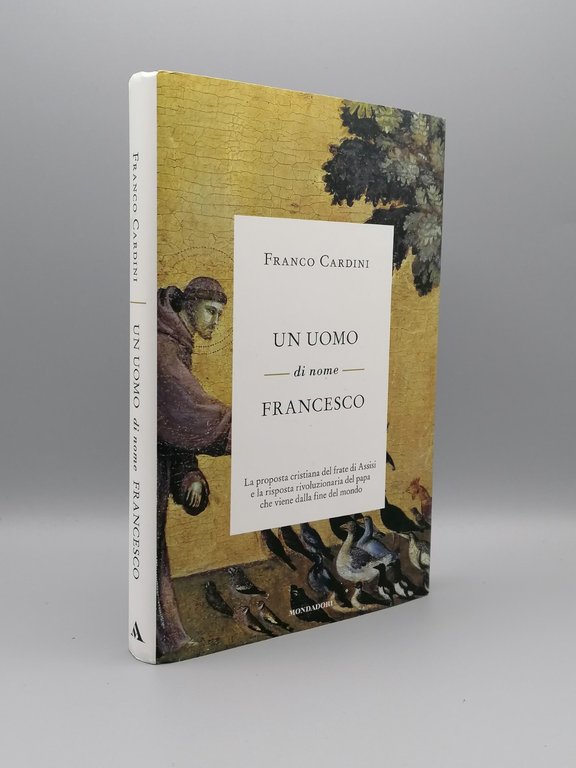 Libro Un Uomo Di Nome Francesco - Franco Cardini Papa …