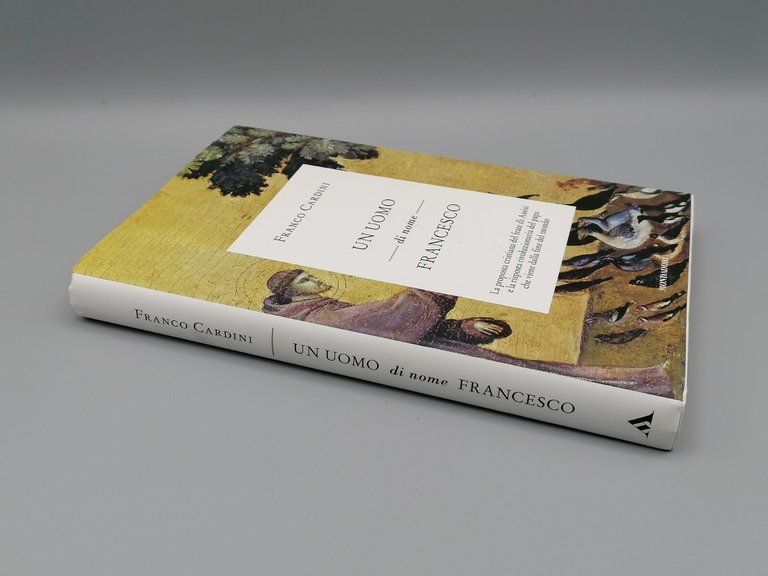 Libro Un Uomo Di Nome Francesco - Franco Cardini Papa …
