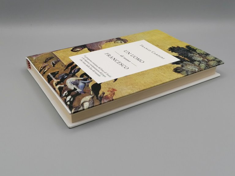 Libro Un Uomo Di Nome Francesco - Franco Cardini Papa …