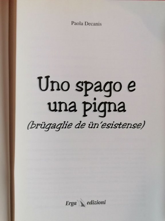 LIBRO UNO SPAGO E UNA PIGNA - PAOLA DECANIS - …